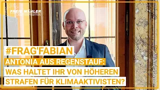 #FRAGFABIAN zu höheren Strafen für Klimaaktivisten und Baerbocks Kreuzabhängen zum G7-Gipfel