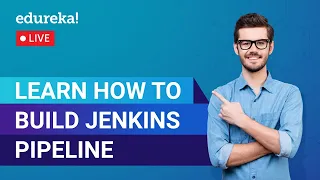 Learn how to build Jenkins pipeline | Jenkins Pipeline Tutorial | Edureka | DevOps Live