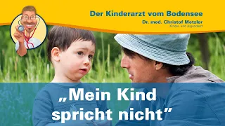 „Mein Kind spricht nicht” — Der Kinderarzt vom Bodensee
