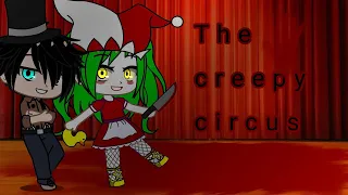 || The Creepy Circus|| Gacha club horror mini movie|| Gcmm||