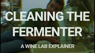(WINE LAB EXPLAINER - 1) How to Clean and sanitize a Stainless Steel Fermenter