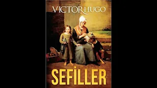 Viktor Hugo - Sefiller (Sesli Kitap)