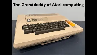 The Granddaddy of Atari Computing - the Atari 800