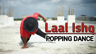 LAAL ISHQ | POPPING DANCE | MDX RAJPUT