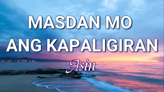 Masdan Mo Ang Kapaligiran (Lyrics) | Asin