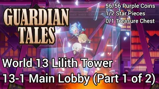 Guardian Tales: World 13-1 Main Lobby (Part 1 of 2) | 97% Complete