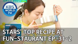 Stars' Top Recipe at Fun-Staurant | 편스토랑 EP.31 Part 2 [SUB : ENG,IND/2020.06.09]