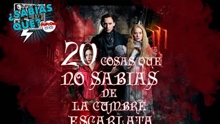 20 Curiosidades: La Cumbre Escarlata (spoilers) -¿Sabías qué..? #11|Popcorn News