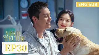 ENG SUB《照亮你 A Date With The Future》EP30——陈伟霆，章若楠 | 腾讯视频-青春剧场