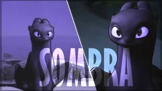 sombra// my nightfury