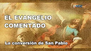 El Evangelio comentado 25 de Enero