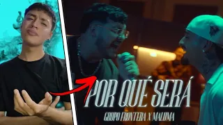 REACCIÓN a Grupo Frontera ft. Maluma - POR QUE SERA (Vídeo Oficial)
