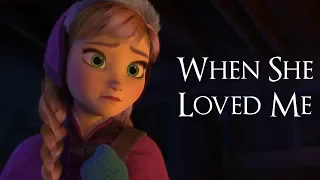 ► Anna & Elsa - When she loved me