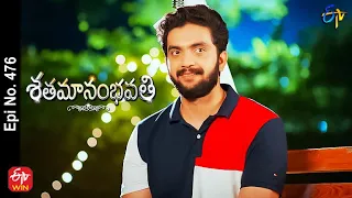 Shatamanam Bhavati | 20th October 2022 | Full Epi No 476 | ETV Telugu