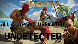 Far Cry 3 | ALL OUTPOST LIBERATED " UNDETECTED " |