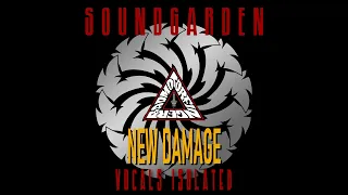 Soundgarden New Damage Vocals Isolated