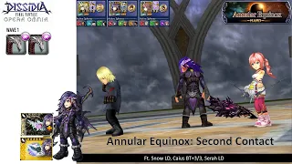 DFFOO GL (Annular Equinox: Second Contact) Snow LD, Caius BT+, Serah LD