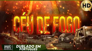 CÉU DE FOGO - FILME DE AÇÃO EM HD COMPLETO DUBLADO EM PORTUGUÊS