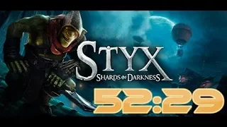 Styx: Shards of Darkness - Any% - 52:29 (PC)