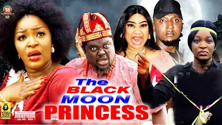 The Black Moon Princess  Season 5&6 - NEW MOVIE'' Chacha Eke 2022 Latest Nigerian Nollywood Movie