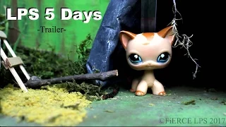 LPS Five Days (Trailer)