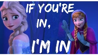 Elsanna - If you're in, i'm in