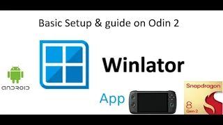 Winlator Basic Setup Guide on Odin 2 Max