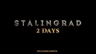 Stalingrad - 2 Days To Go - At Cinemas February 21