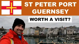 First impressions of ST PETER PORT - The capital of GUERNSEY Channel Islands