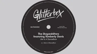The Shapeshifters featuring Kimberly Davis - Life Is A Dancefloor (Club Mix)