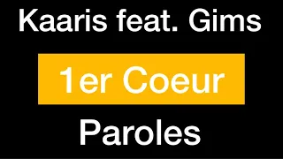 Kaaris feat. Maitre Gims - 1er Coeur (Paroles Lyrics Clip)
