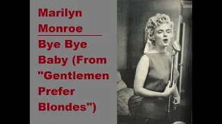 Marilyn Monroe singing Bye Baby Bye Bye (+ Audio) Marilyn Marathon