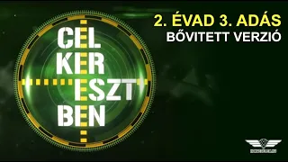 Célkeresztben: 2. évad 3. adás - a bővített verzió