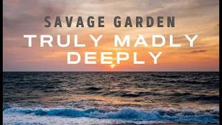 Savage Garden – Truly madly deeply (lyrics + переклад українською) by Lucky Start