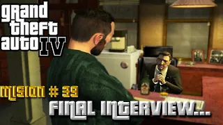 GTA 4 - Misión #39 - Final Interview... (Español - 1080p 60fps)