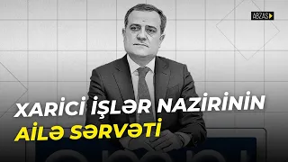 Xarici işlər nazirinin ailə sərvəti