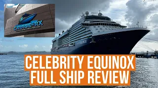 Celebrity Equinox Complete Ship Review   4K