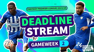 FPL DEADLINE STREAM: Gameweek 2 | #GW2 #fantasypremierleague #fantasyfootball #fantasyfootballadvice