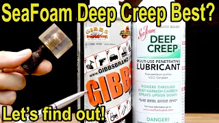 Best Penetrating Oil?  Seafoam vs Gibbs vs Liquid Wrench