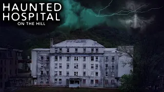 Haunted Hospital SUCKED the LIFE Out of ME | Old Hospital on College Hill Paranormal Investigation