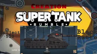 Super Tank Rumble Creation: Project 513 — Black Ratte (Homeanimation)