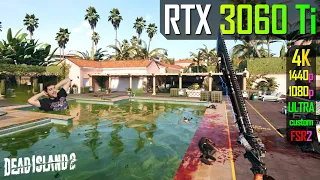 RTX 3060 Ti - Dead Island 2