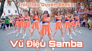 [Nhảy Vũ Điệu Samba Của Neymar Cực Cháy] Trót Trao Duyên Remix Dance Choreo By The Will5