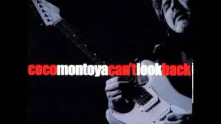 Coco Montoya - Wish I Could Be That Strong