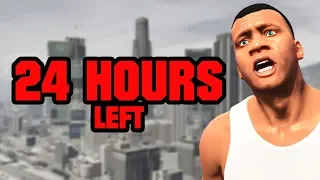 GTA 5 - CAN YOU SAVE LOS SANTOS? (24 hours left)
