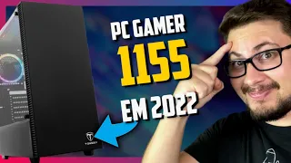 COMO MONTAR PC GAMER BARATO COM PLATAFORMA 1155 EM 2022 QUE VALE A PENA!