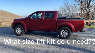 How I fit 33s on a Nissan Frontier!! **What size lift kit does your mid size truck need??**