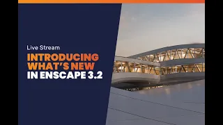 Introducing Enscape 3.2 | LIVE STREAM