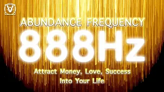 Infinity 888Hz Music to Attract Money and Abundance Attract Money Love Success 888 Angel Number 8888