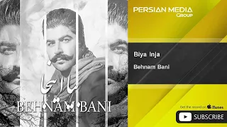 Behnam Bani - Biya Inja